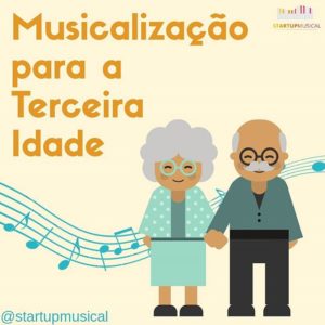 Aulas de Musicalização para a Terceira idade